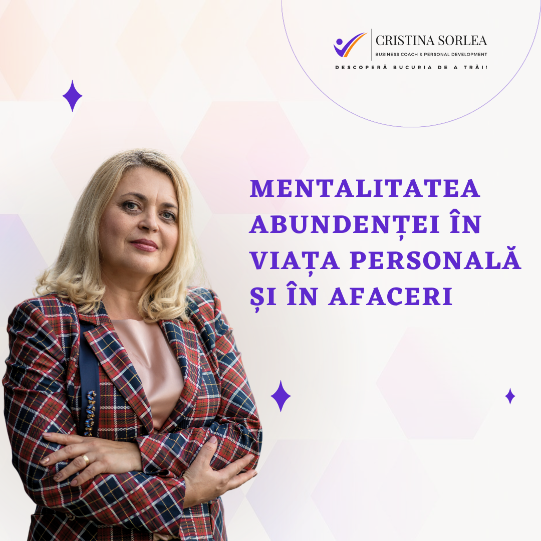 Mentalitatea Abundenței în Viața Personală și în Afaceri
